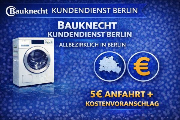 Bauknecht Kundendienst Berlin – Reparatur, Fehlercodes & Service